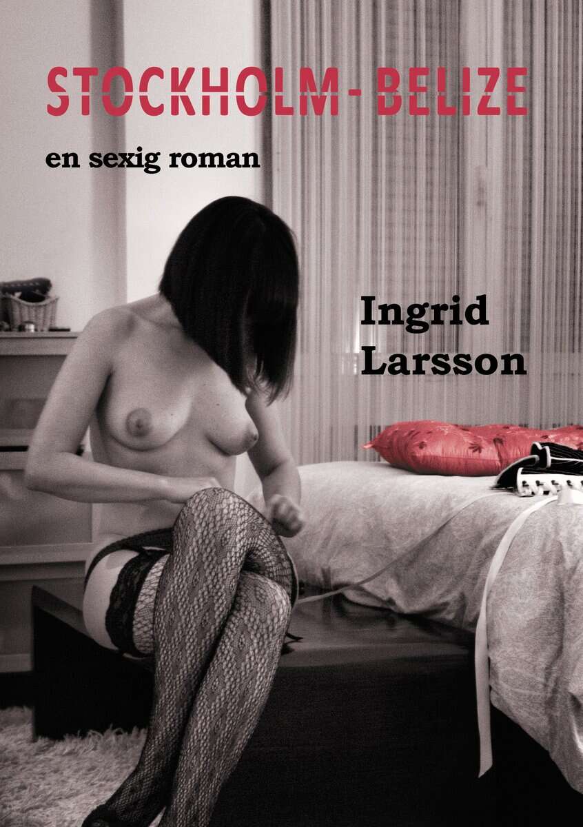 Ingrid Larsson : Stockholm - Belize