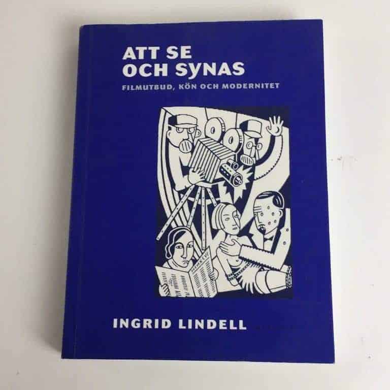 Ingrid Lindell : Att se och synas