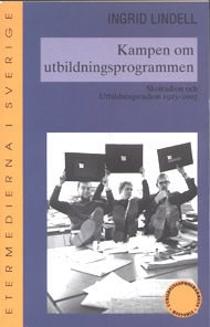 Ingrid Lindell : Kampen om utbildningsprogrammen