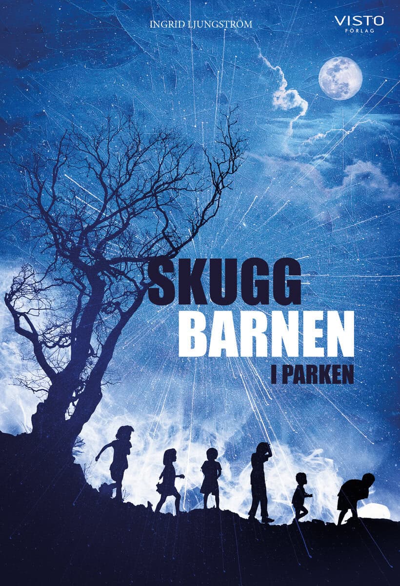 Ingrid Ljungström : Skuggbarnen i parken