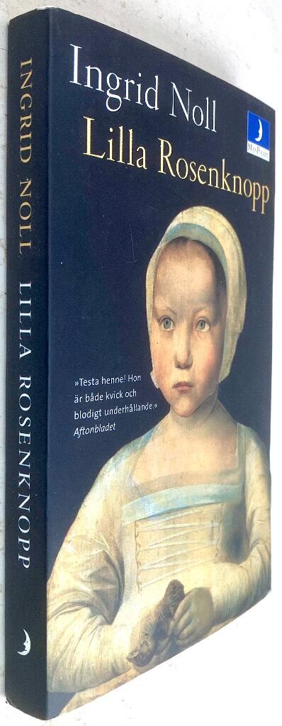 Ingrid Noll : Lilla rosenknopp