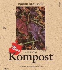 Ingrid Olausson : Nya Allt om kompost