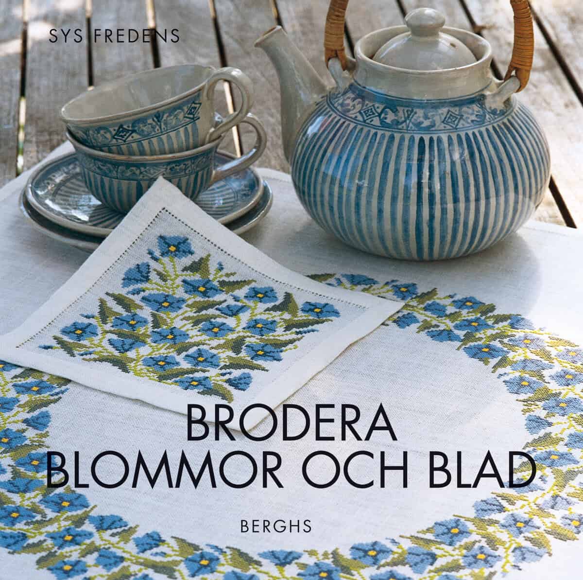 Ingrid Plum : Brodera blommor och blad