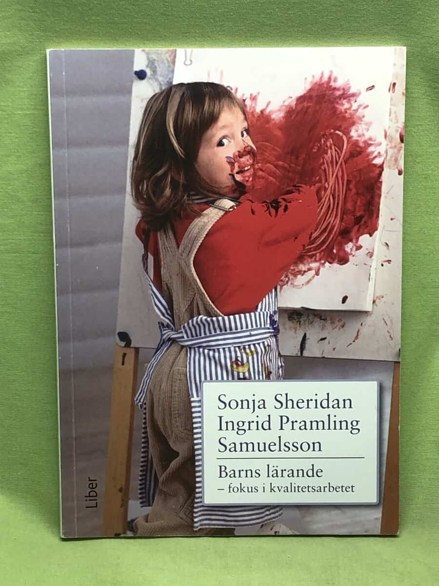Ingrid Pramling Samuelsson Sonja Sheridan : Barns lärande