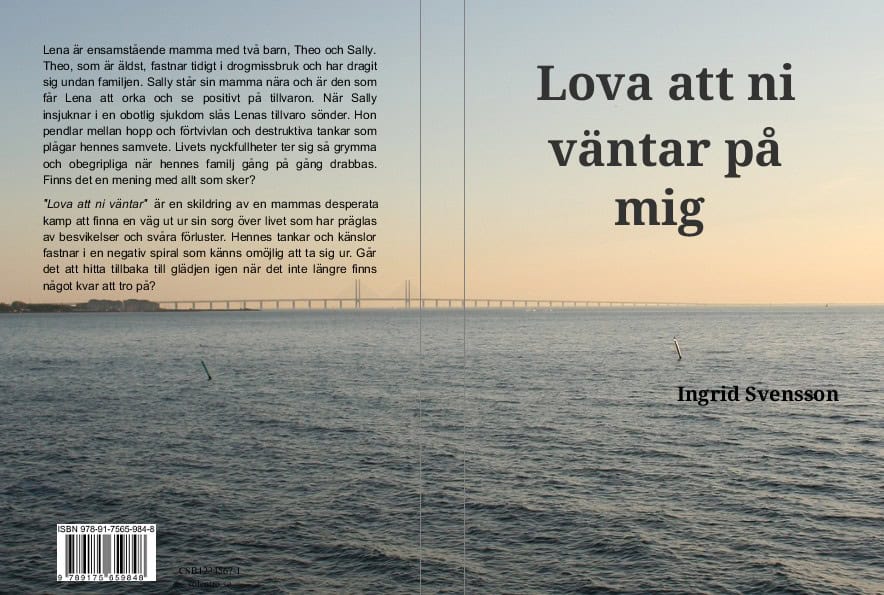 Ingrid Svensson : Lova att ni väntar