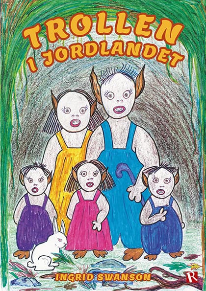 Ingrid Swanson : Trollen i Jordlandet