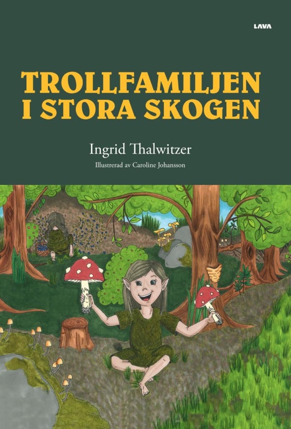 Ingrid Thalwitzer : Trollfamiljen i Stora skogen