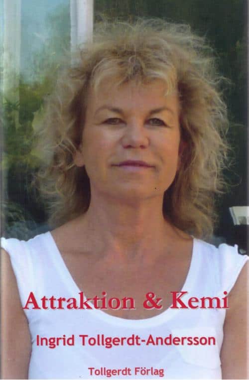 Ingrid Tollgerdt-Andersson : Attraktion & Kemi