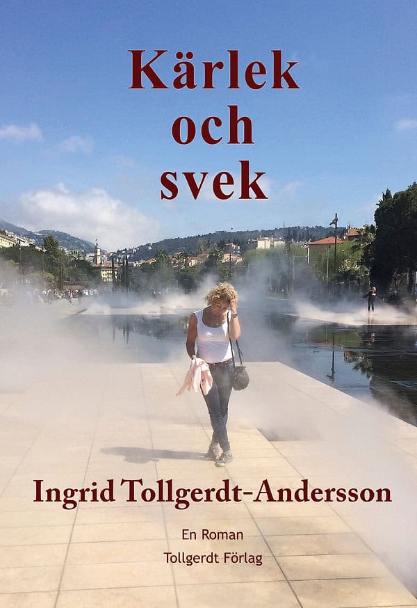 Ingrid Tollgerdt-Andersson : Kärlek och svek