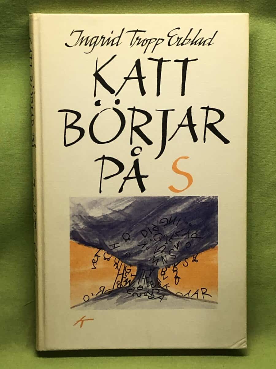 Ingrid Tropp Erblad : Katt börjar på S