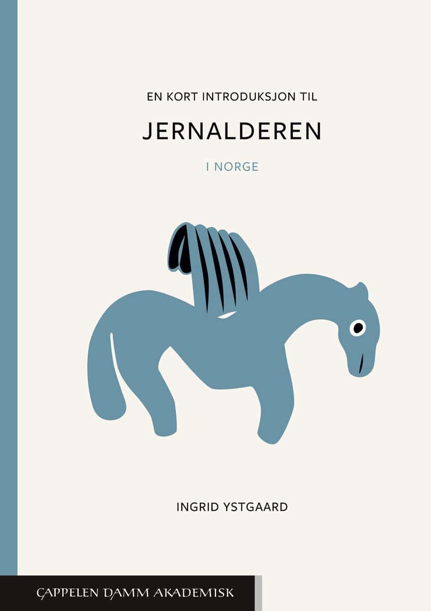 Ingrid Ystgaard : En kort introduksjon til jernalderen i Norge