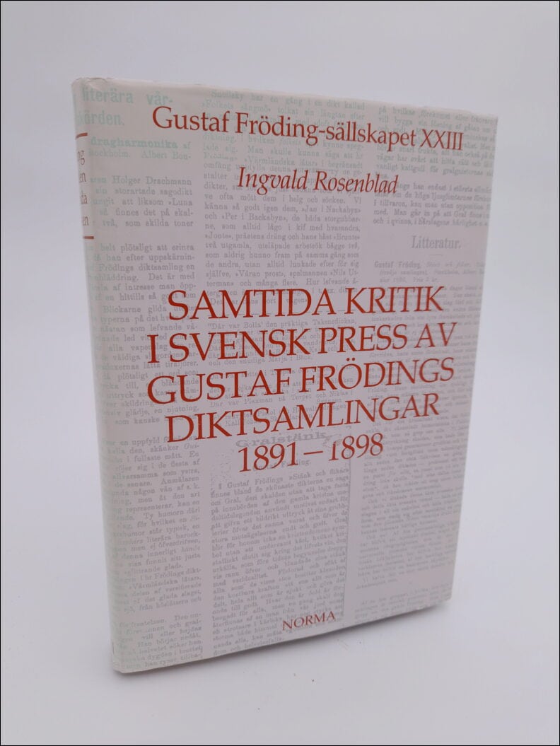 Ingvald Rosenblad : Samtida kritik i svensk press av Gustaf Frödings diktsamlingar 1891-1898