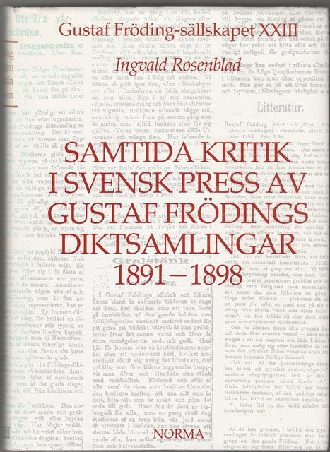 Ingvald Rosenblad : Samtida kritik i svensk press av Gustaf Frödings diktsamlingar 1891-1898