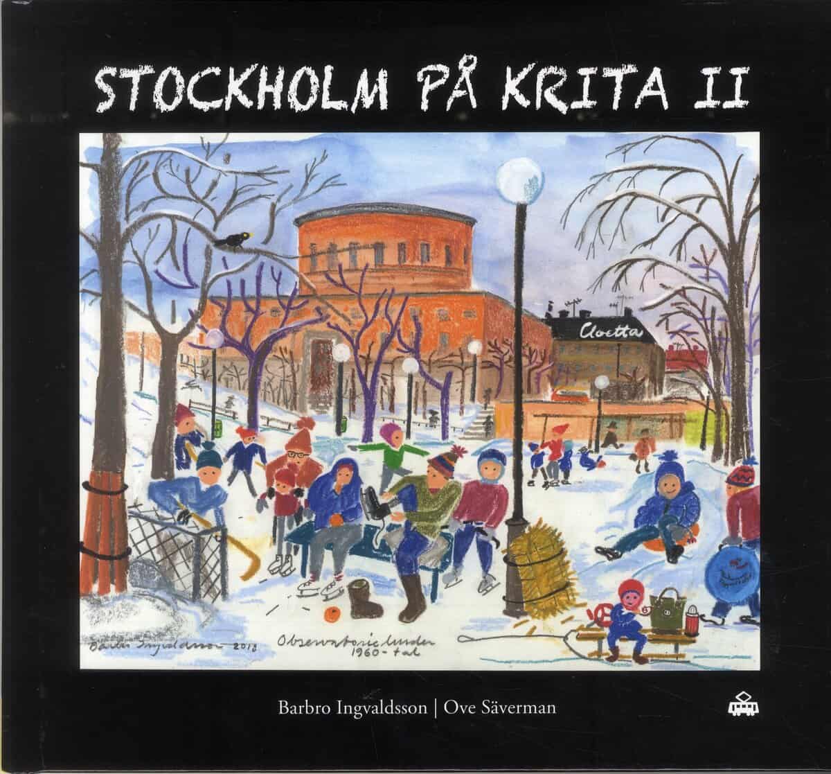 Ingvaldsson, Barbro ; Säverman, Ove : Stockholm på krita II