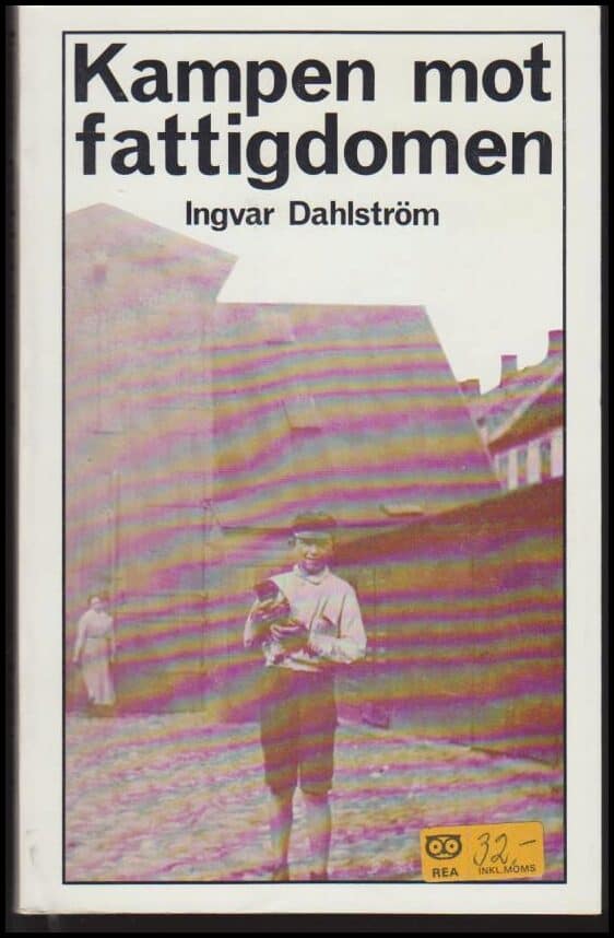 Ingvar Dahlström : Kampen mot fattigdomen