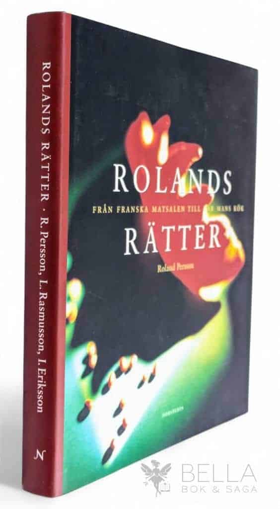 Ingvar Eriksson ; Ludvig Rasmusson ; Roland Persson : Rolands rätter