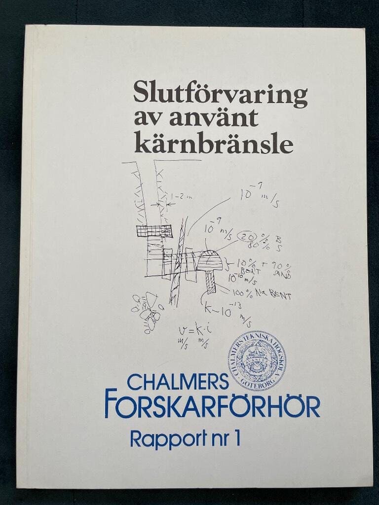 Ingvar Isfeldt : Slutförvaring av använt kärnbränsle