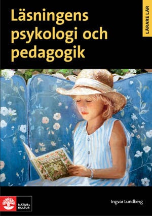Ingvar Lundberg : Läsningens psykologi och pedagogik