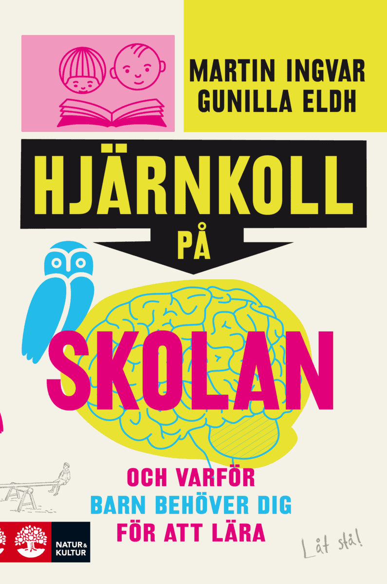 Ingvar, Martin ; Eldh, Gunilla : Hjärnkoll på skolan