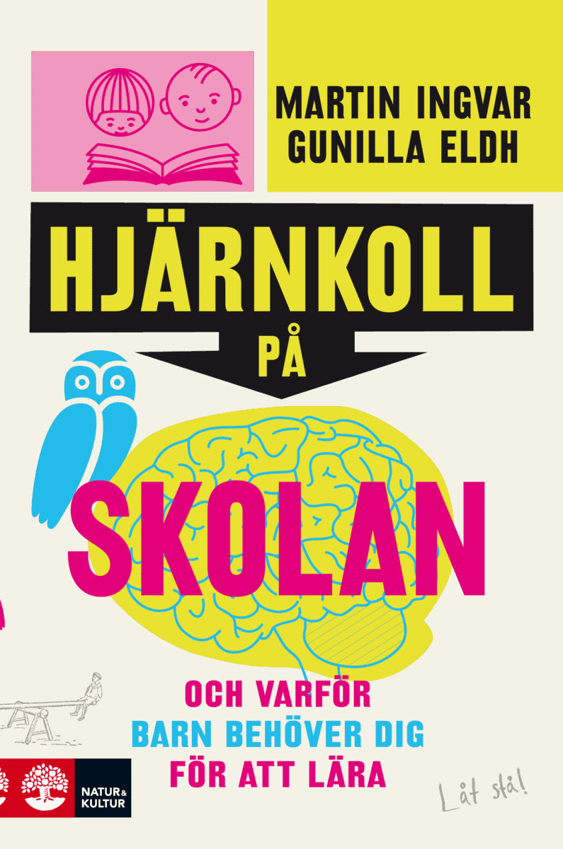 Ingvar, Martin ; Eldh, Gunilla : Hjärnkoll på skolan
