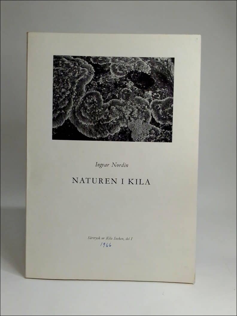 Ingvar Nordin : Naturen i Kila