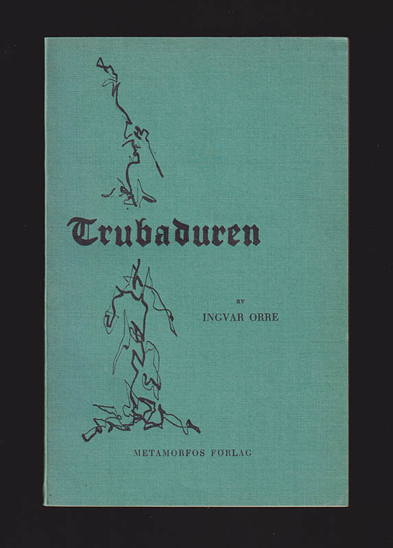 Ingvar Orre : Trubaduren