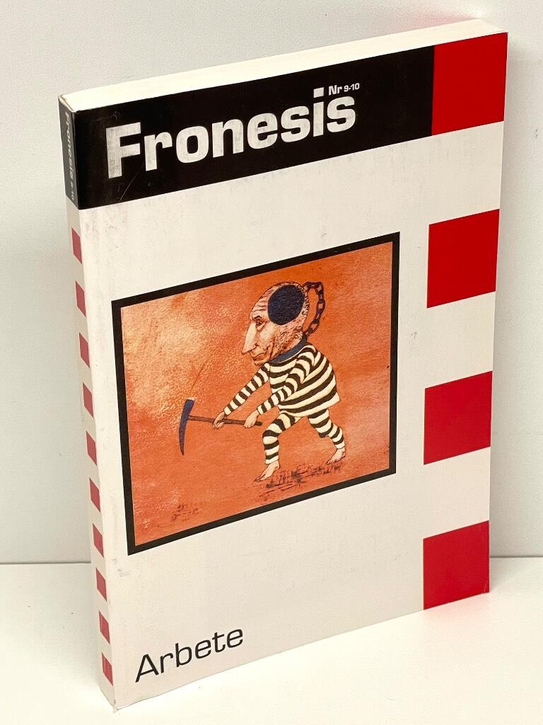 Ingvar Strid Lisa Pelling : Fronesis. Nr 9-10, Arbete