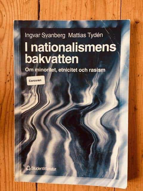 Ingvar Svanberg ; Mattias Tydén : I nationalismens bakvatten