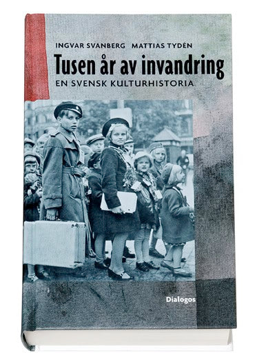 Ingvar Svanberg : Tusen år av invandring