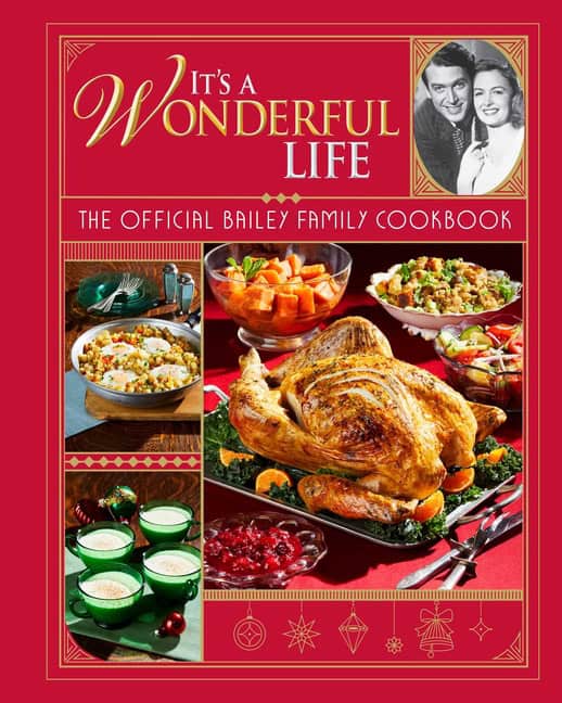 Insight Editions : It's a Wonderful Life Christmas Cookbook