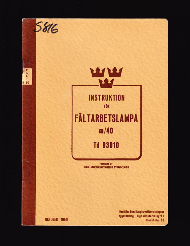 Instruktion för fältarbetslampa m/40 : Instruktion för fältarbetslampa m/40. Td 93010