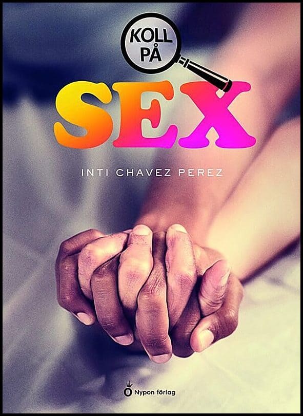 Inti Chavez Perez : Koll på sex