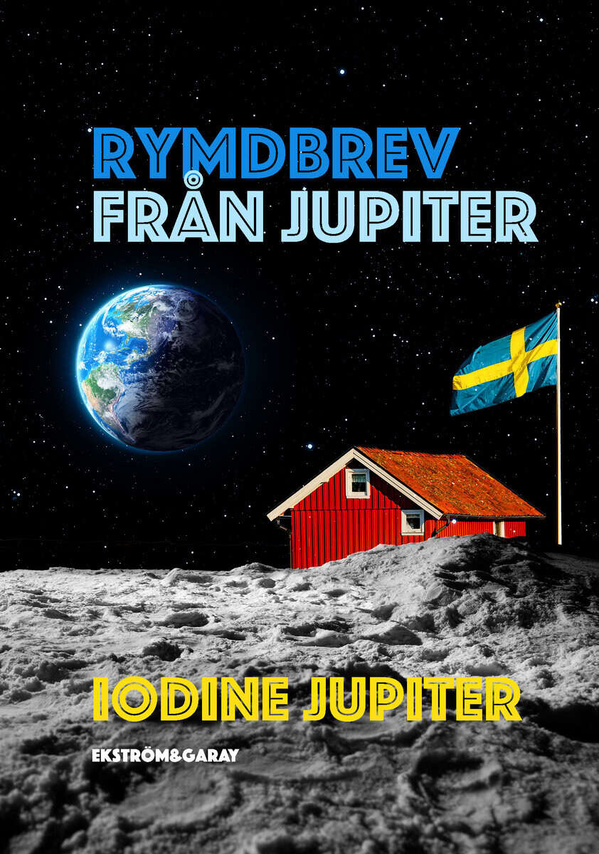 iodine Jupiter : Rymdbrev från Jupiter
