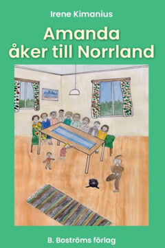 Irene Kimanius : Amanda åker till Norrland