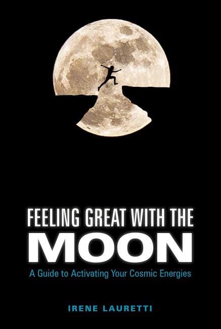 Irene Lauretti : Feeling Great with the Moon
