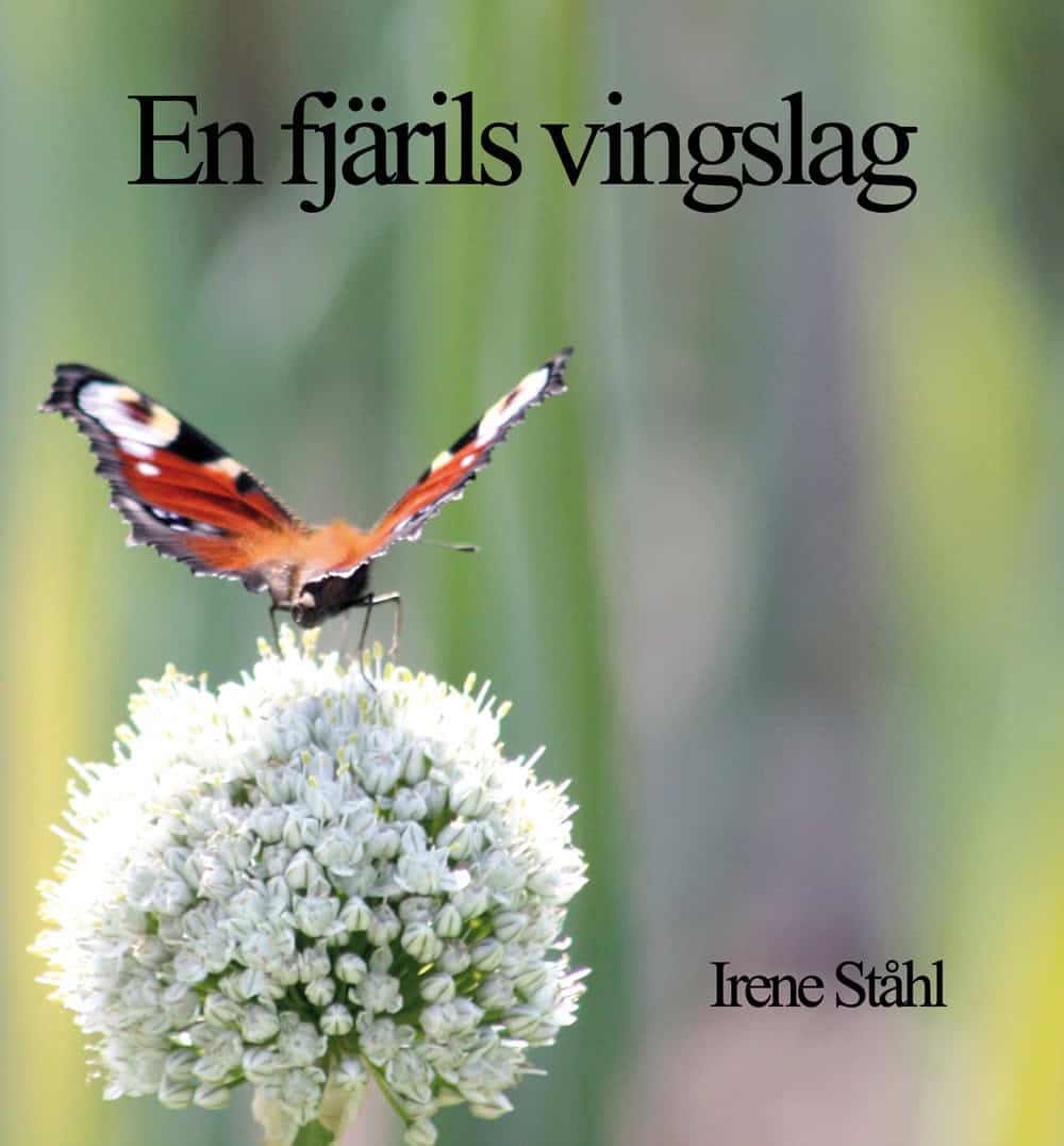 Irene Ståhl : En fjärils vingslag