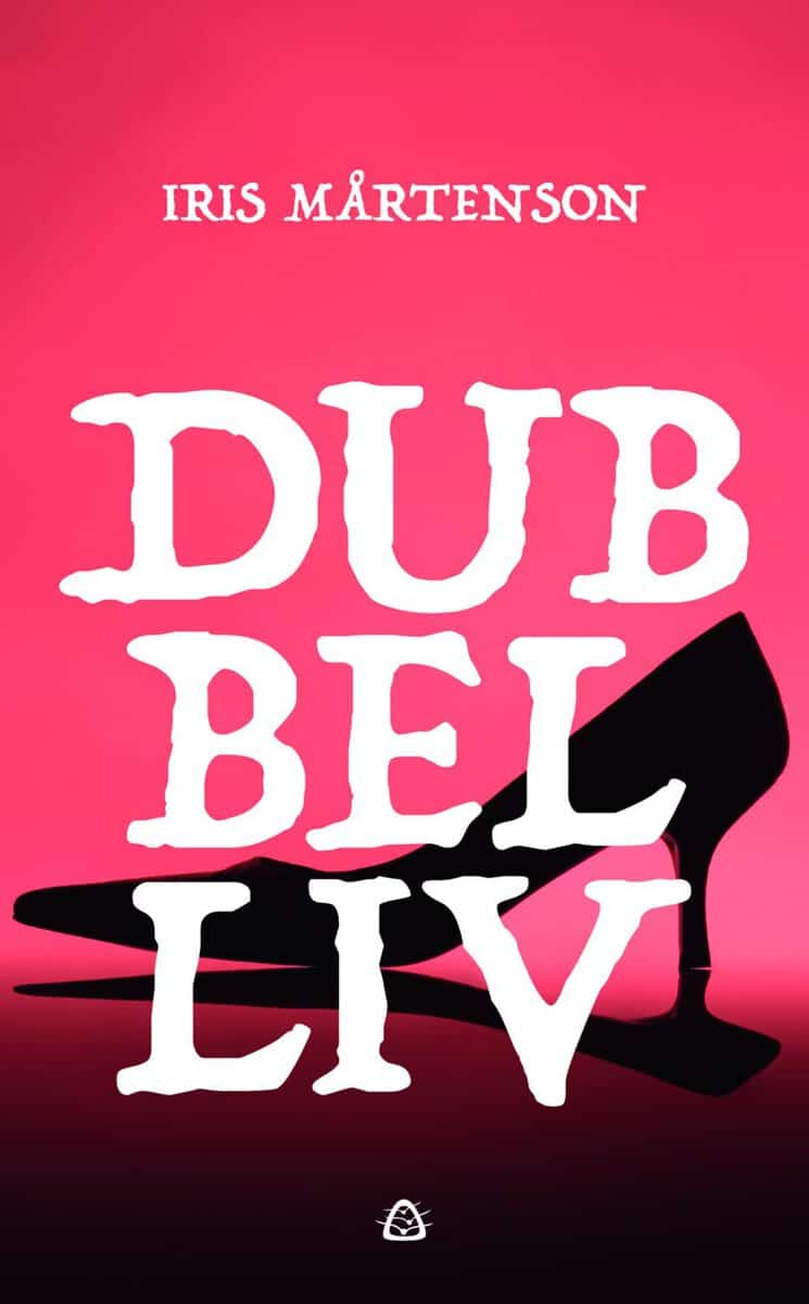 Iris Mårtenson : Dubbelliv