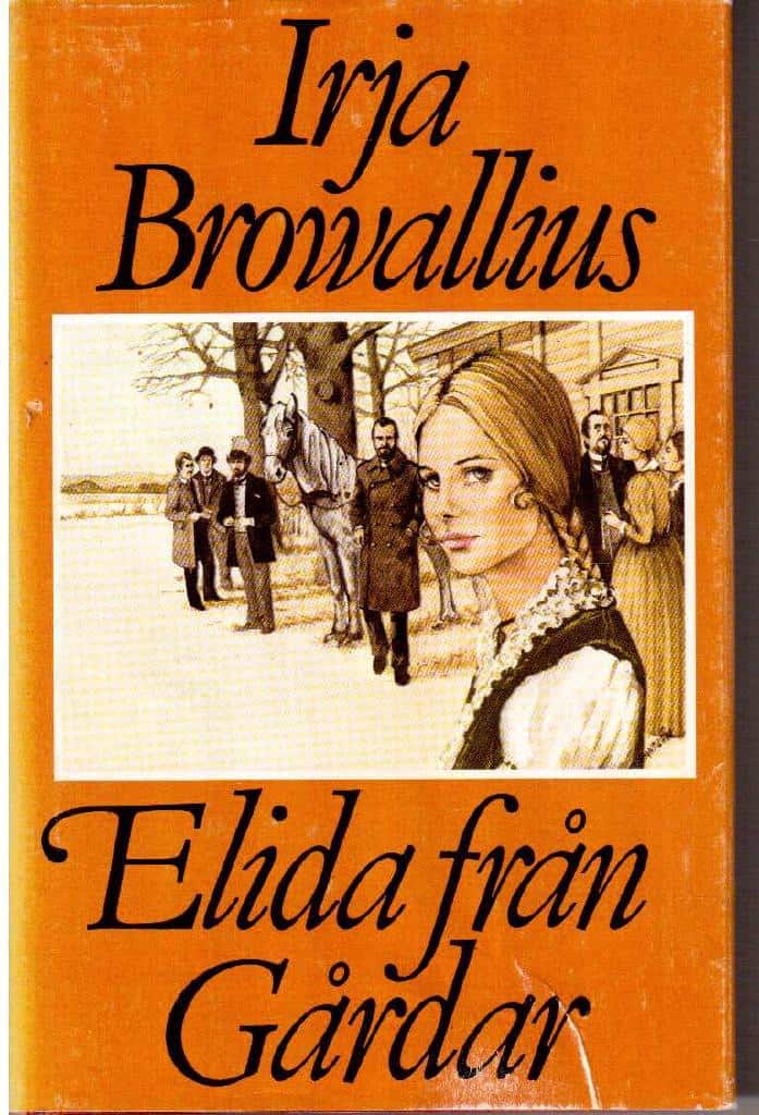 Irja Browallius : Elida från Gårdar