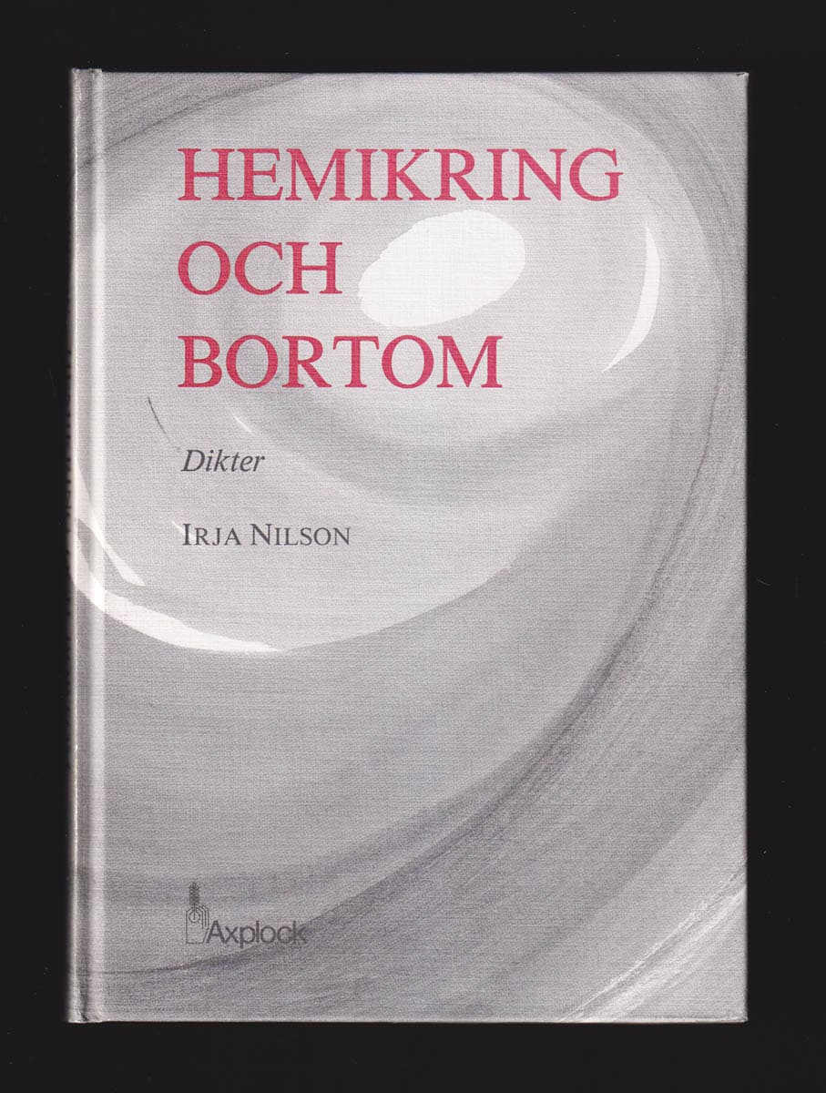 Irja Nilson : Hemikring och bortom