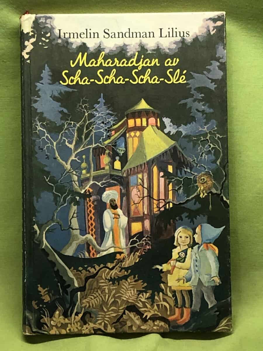 Irmelin Sandman Lilius : Maharadjan av Scha-Scha-Scha-Slé