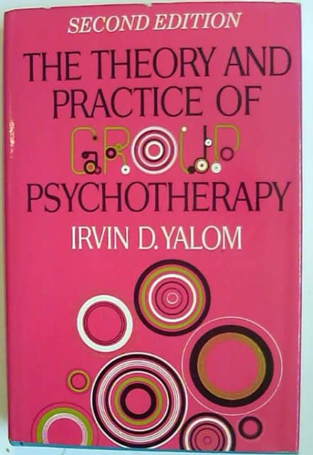 IRVIN D. YALOM : The theory and practice of psychoterapy
