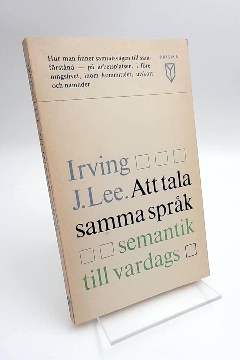 Irving J. Lee : Att tala samma språk