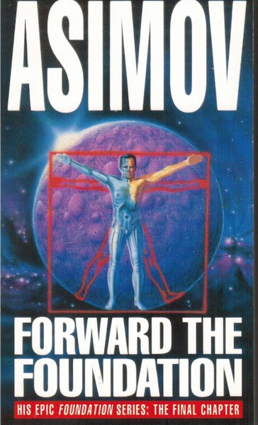 Isaac Asimov : Forward the Foundation
