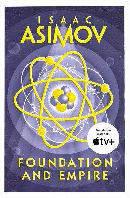 Isaac Asimov : Foundation and Empire