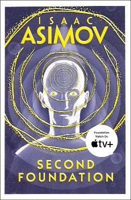 Isaac Asimov : Second Foundation