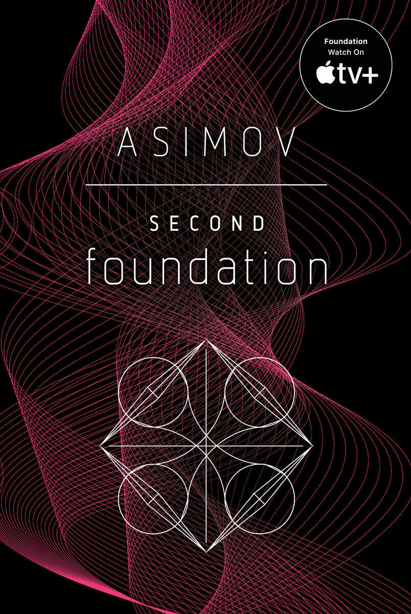 Isaac Asimov : Second Foundation