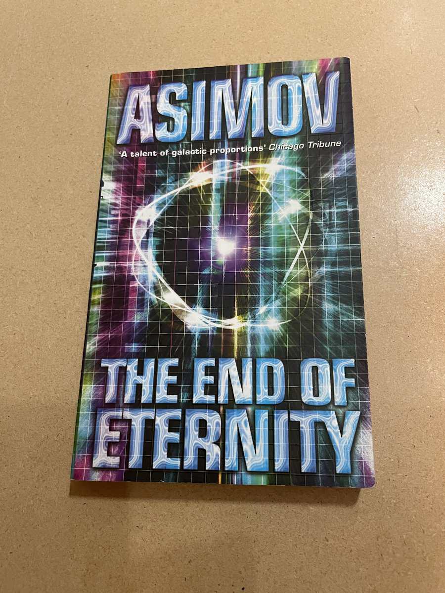 Isaac Asimov : The end of eternity