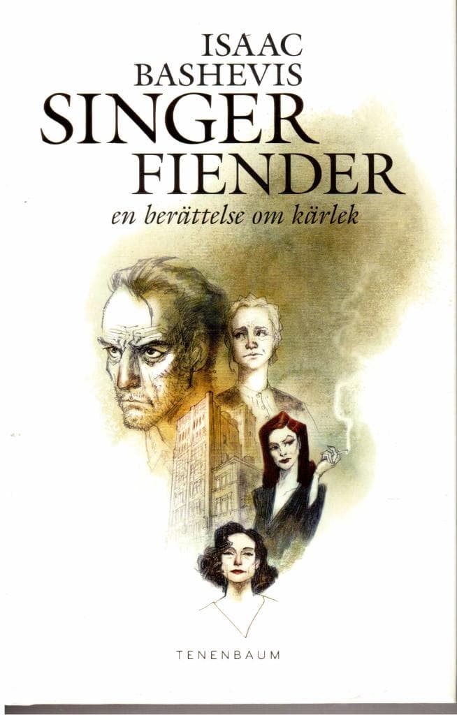 Isaac Bashevis Singer : Fiender - En berättelse om kärlek