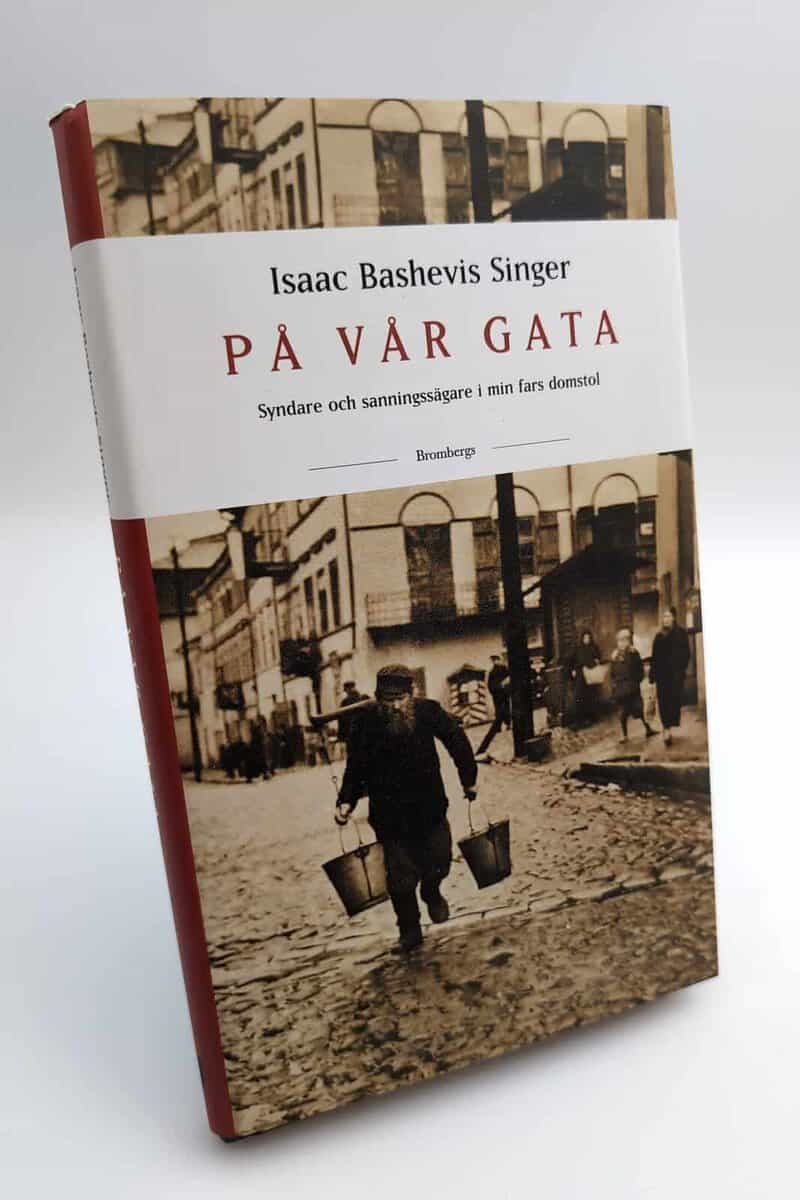 Isaac Bashevis Singer : På vår gata