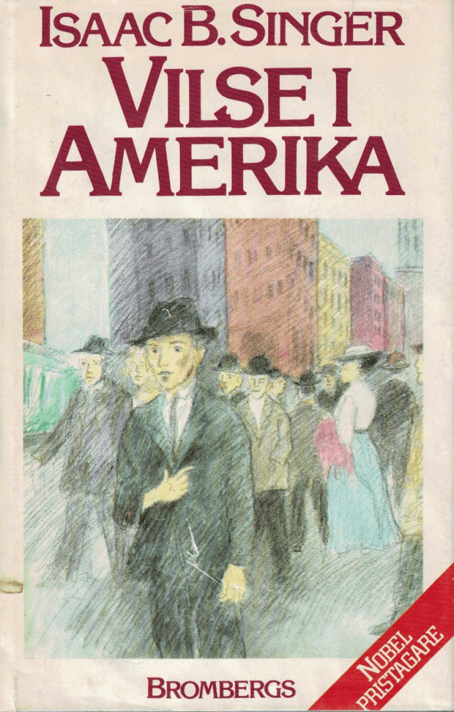 Isaac Bashevis Singer : Vilse i Amerika